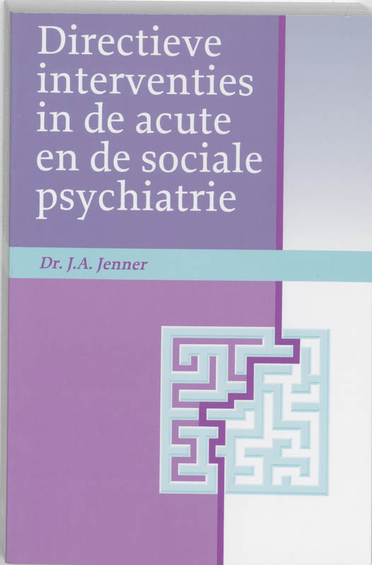 Omslag van Directieve interventies in de acute en de sociale psychiatrie