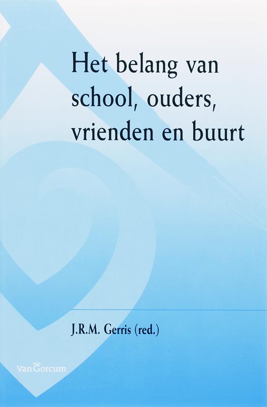 Omslag van Het belang van school, ouders, vrienden en buurt