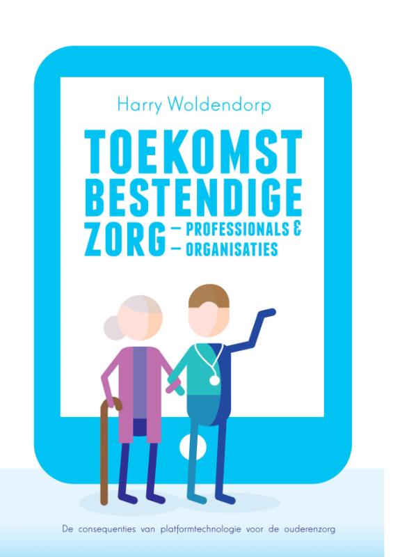 Omslag van Toekomstbestendige zorgprofessionals en zorgorganisaties