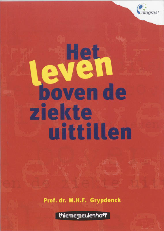 Omslag van Het leven boven de ziekte uittillen