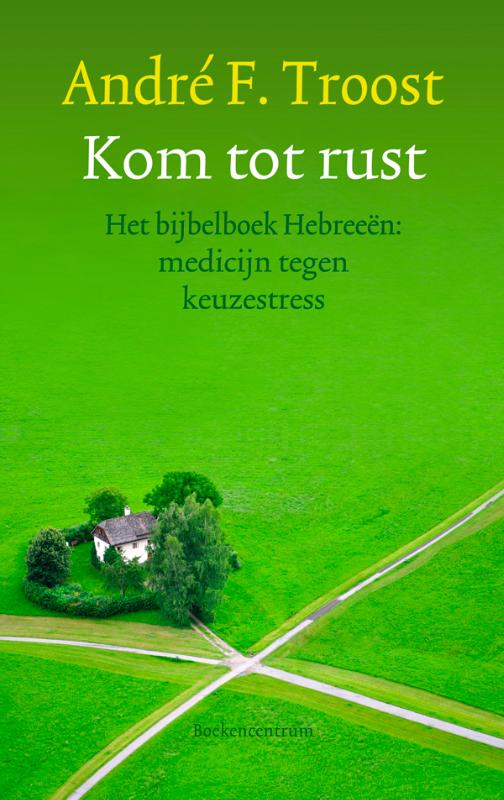 Omslag van Kom tot rust