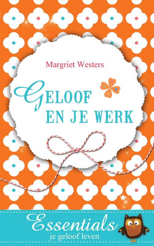 Omslag van Geloof en je werk