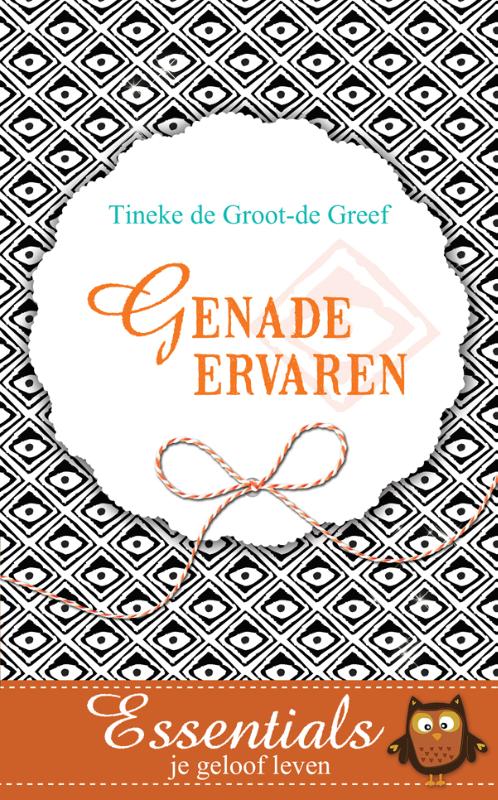 Omslag van Essentials je geloof leven Genade ervaren