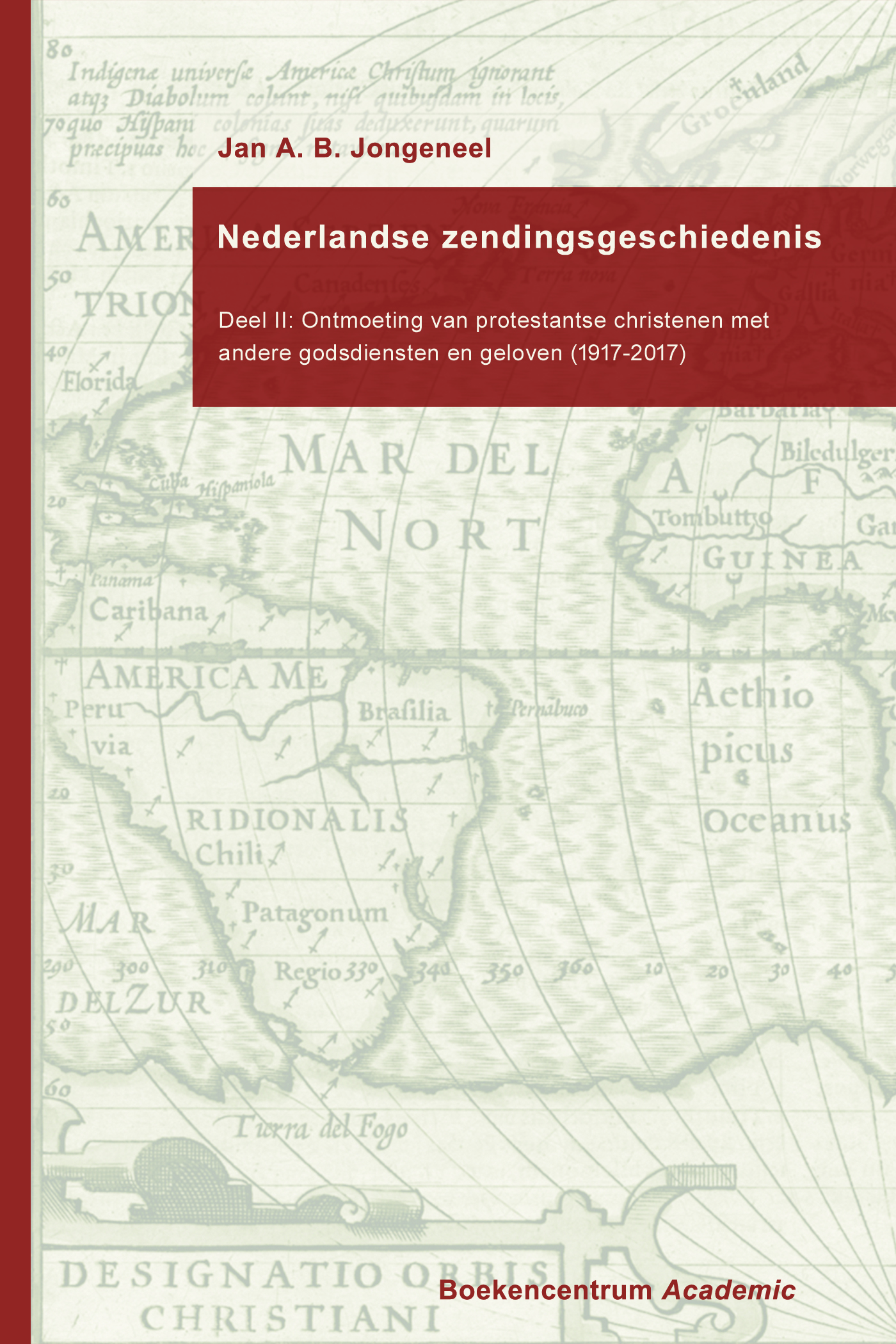 Omslag van Ontmoeting van protestantse christenen met andere godsdiensten en geloven (1917-2017)