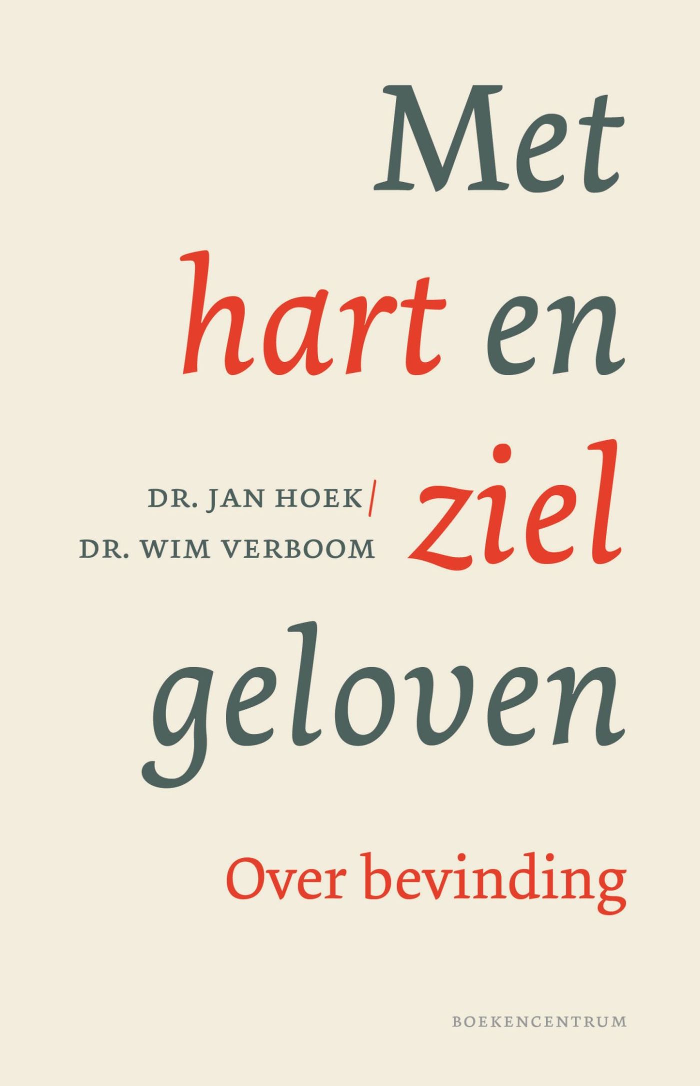 Omslag van Met hart en ziel geloven