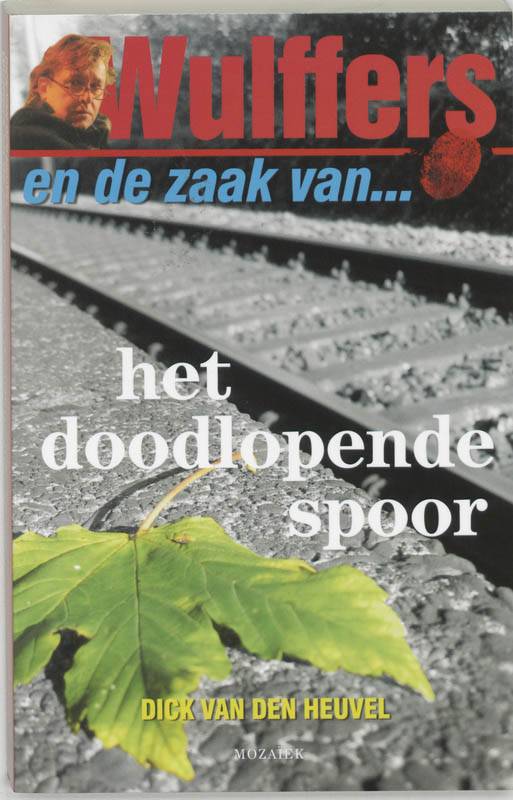 Omslag van Wulffers en de zaak van....het doodlopende spoor