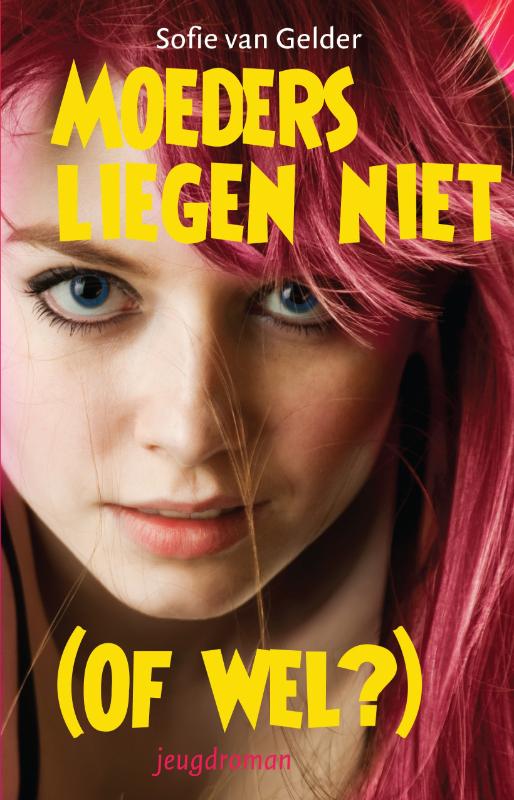 Omslag van Moeders liegen niet. (Of wel?)