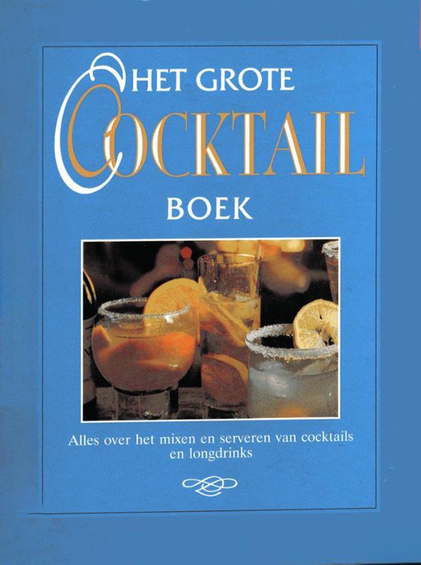 Omslag van GROTE COCKTAILBOEK