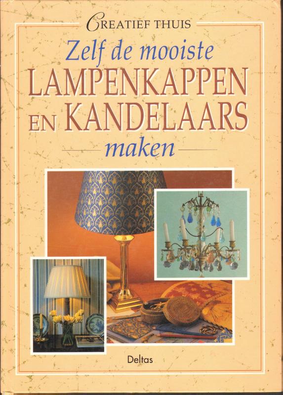 Omslag van Zelf de mooiste lampenkappen en kandelaars maken