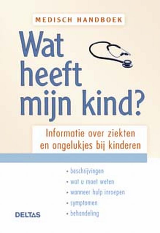 Omslag van Medisch handboek : wat heeft mijn kind?