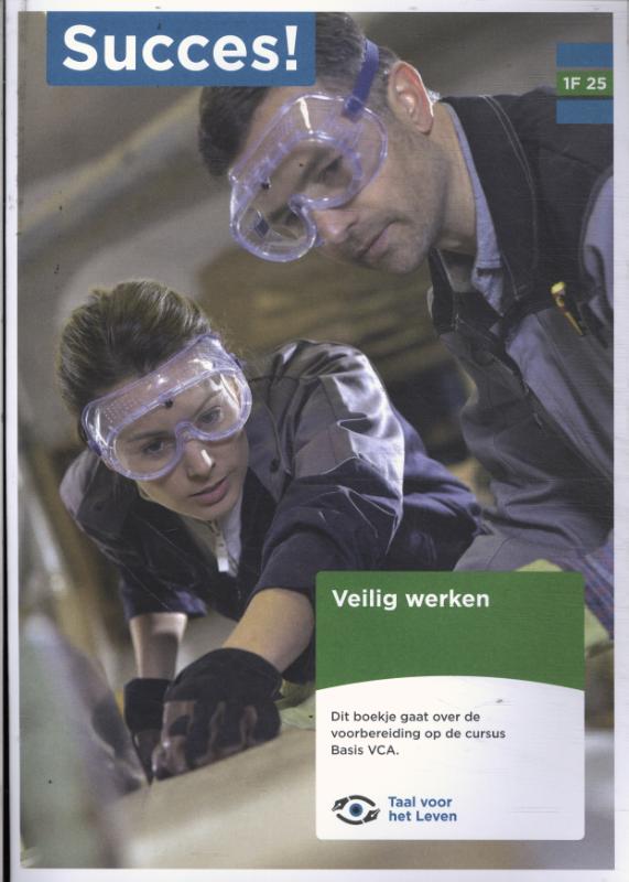 Omslag van Taal 1F T25: Veilig Werken (VCA)