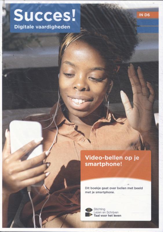 Omslag van Succes! Digitale vaardigheden IN D6: Video-bellen op je smartphone (set van 5)