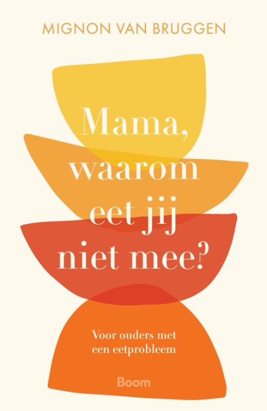 Omslag van Mama, waarom eet jij niet mee?