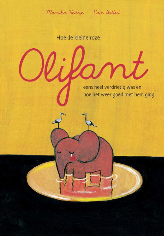 Omslag van Hoe de kleine roze olifant eens heel verdrietig was en hoe het weer goed met hem ging