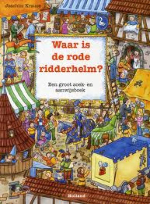 Omslag van Waar is de rode ridderhelm?