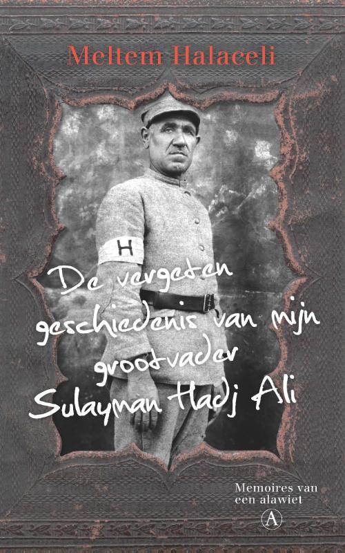 Omslag van De vergeten geschiedenis van mijn grootvader Sulayman Hadj Ali