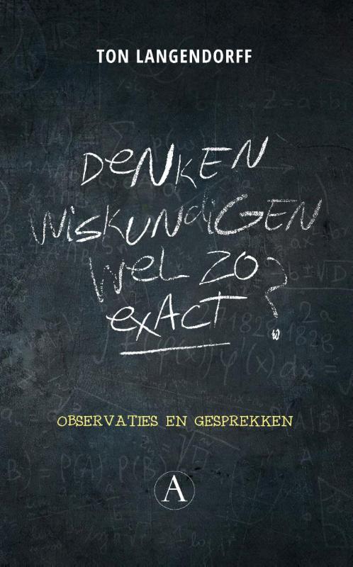 Omslag van Denken wiskundigen wel zo exact?