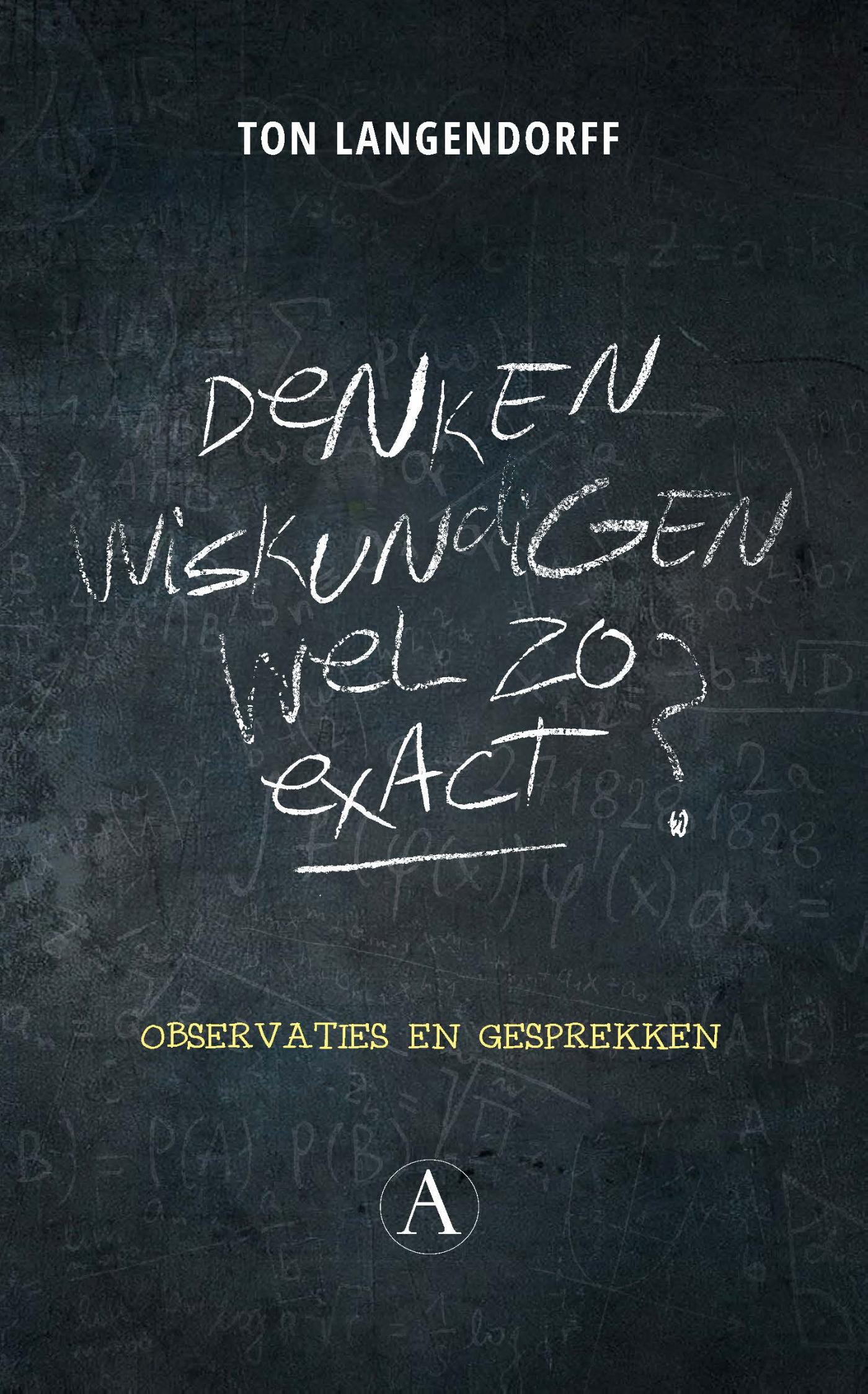 Omslag van Denken wiskundigen wel zo exact?