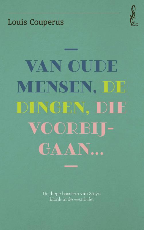 Omslag van Van oude mensen, de dingen, die voorbijgaan