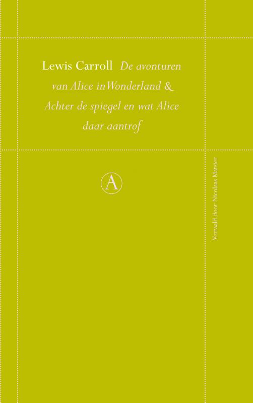 Omslag van De avonturen van Alice in Wonderland en Achter de spiegel en Wat Alice daar aantrof