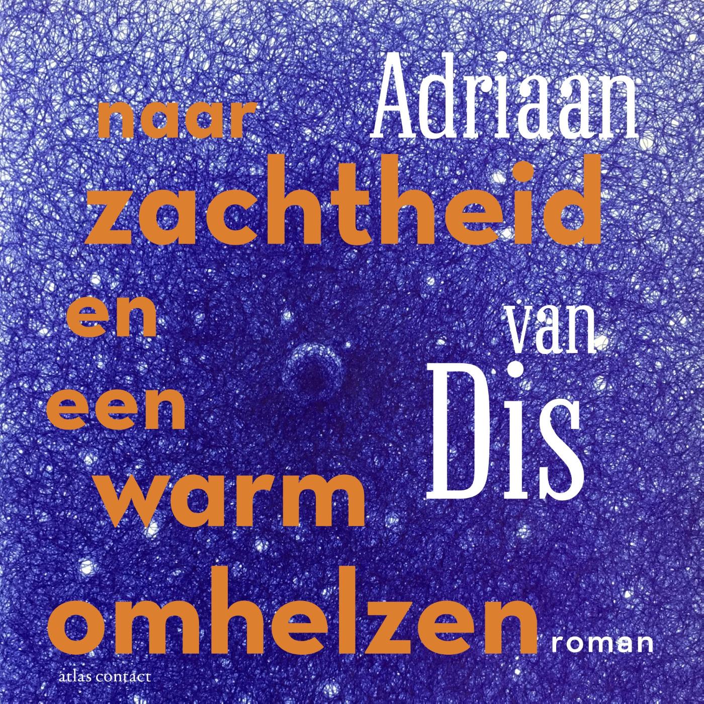 Omslag van Naar zachtheid en een warm omhelzen