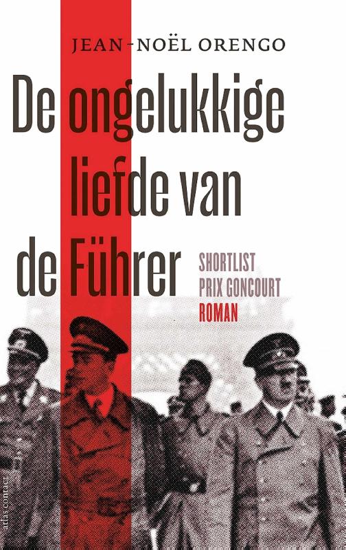 Omslag van De ongelukkige liefde van de Führer