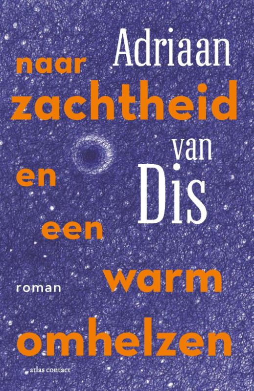Omslag van Naar zachtheid en een warm omhelzen