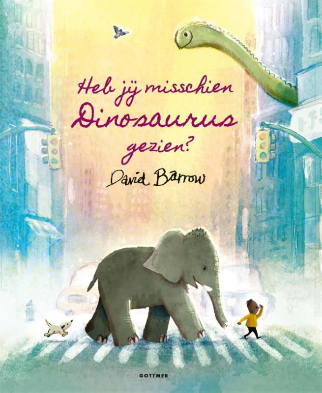 Omslag van Heb jij misschien Dinosaurus gezien?