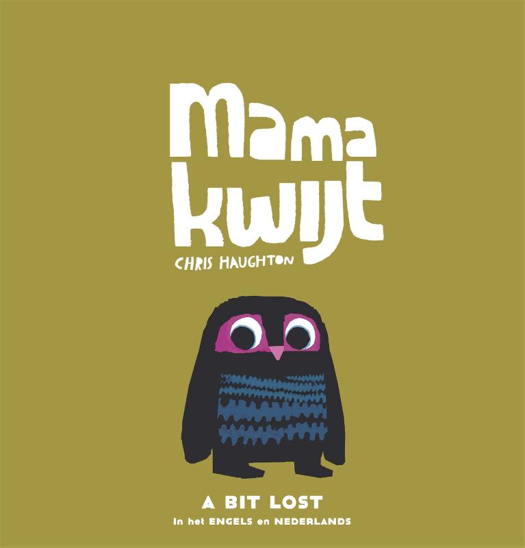 Omslag van Mama kwijt / A Bit Lost