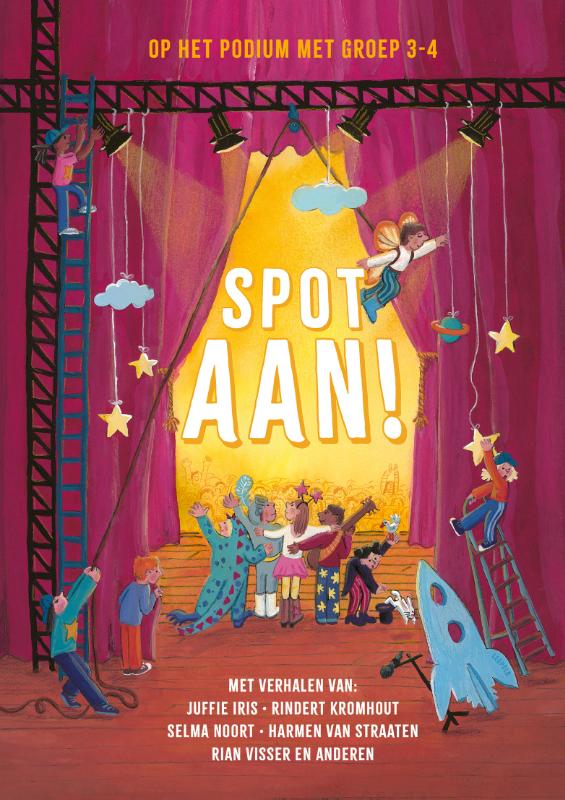 Omslag van Spot aan! - Op het podium met groep 3-4