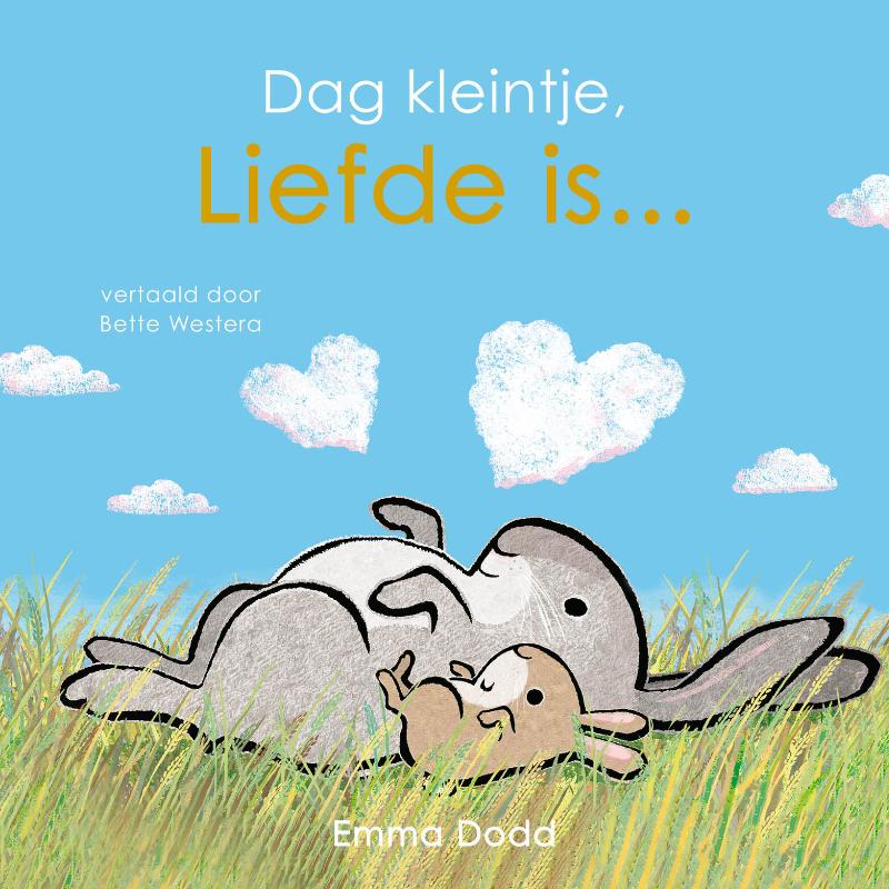 Omslag van Dag kleintje, liefde is...