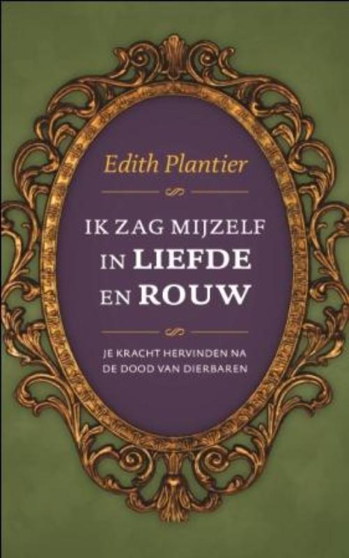 Omslag van Ik zag mijzelf in liefde en rouw