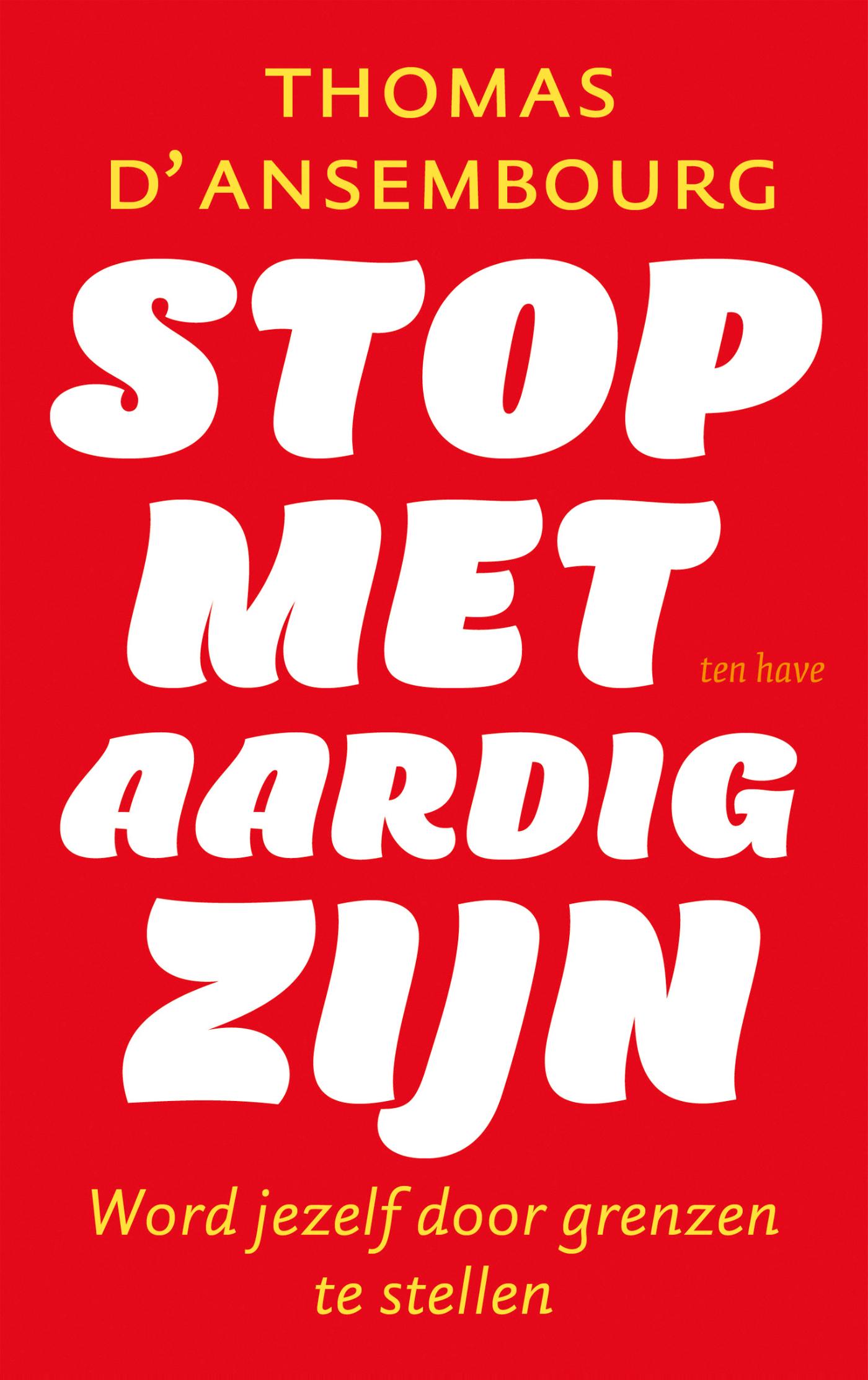 Omslag van Stop met aardig zijn