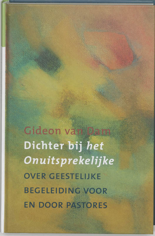 Omslag van Dichter bij het Onuitsprekelijke