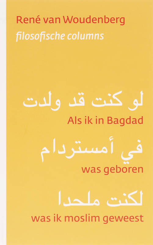 Omslag van Als ik in Bagdad was geboren, was ik moslim geweest