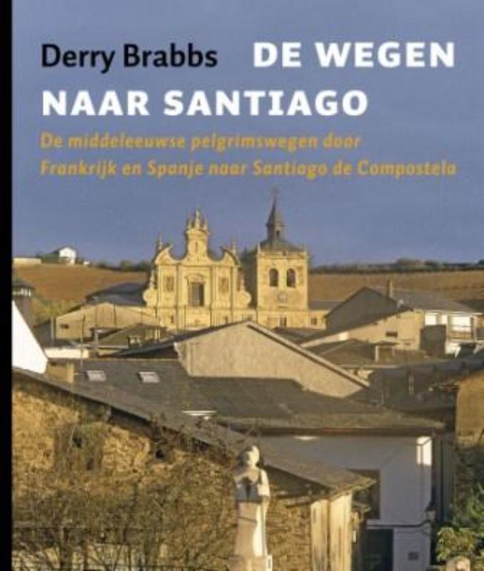 Omslag van De wegen naar Santiago