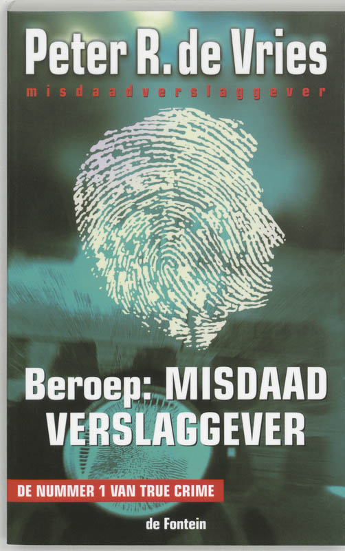 Omslag van Beroep : misdaadverslaggever