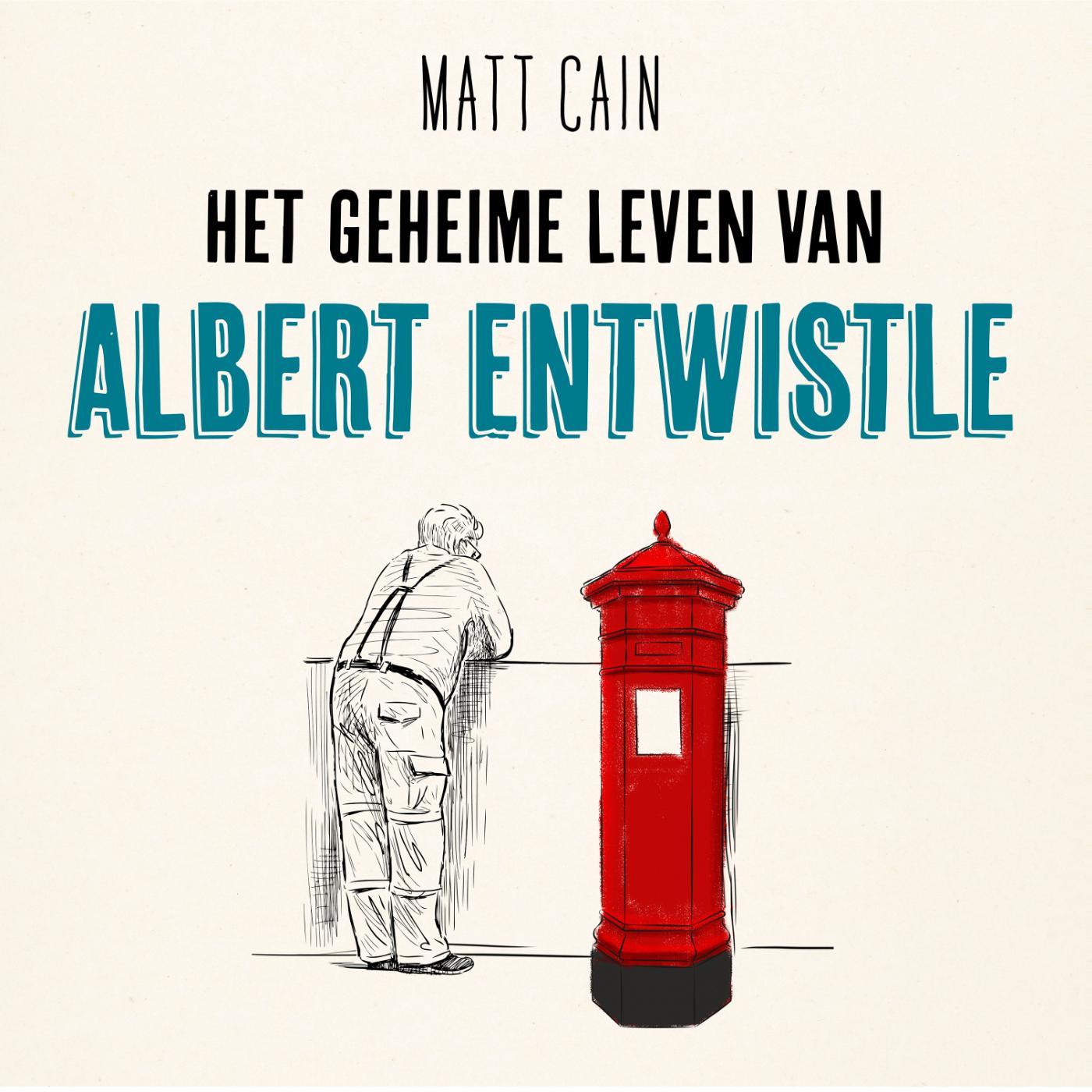 Omslag van Het geheime leven van Albert Entwistle