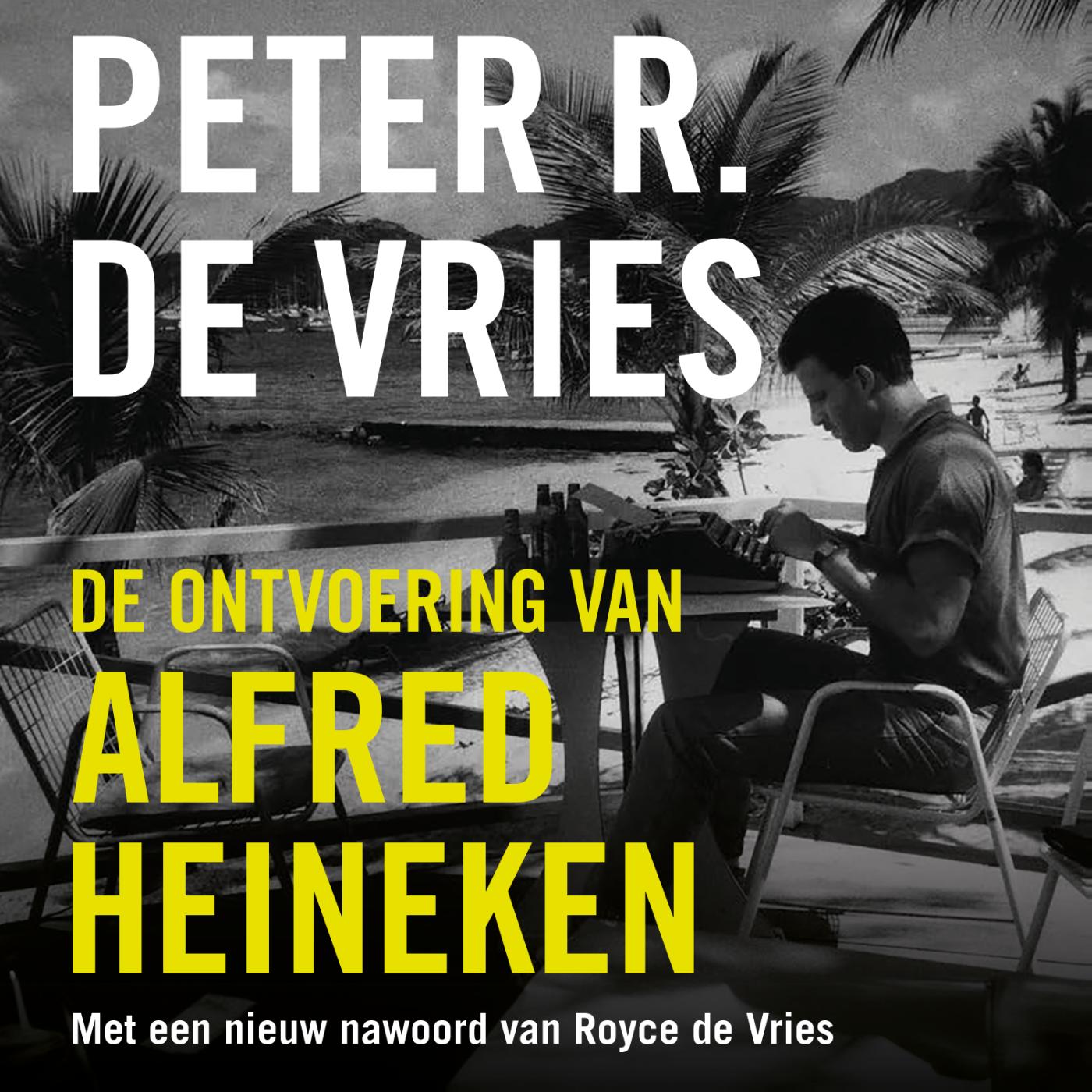 Omslag van De ontvoering van Alfred Heineken