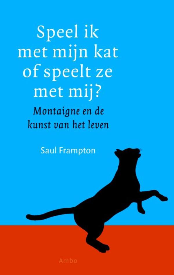 Omslag van Speel ik met mijn kat, of speelt ze met mij?