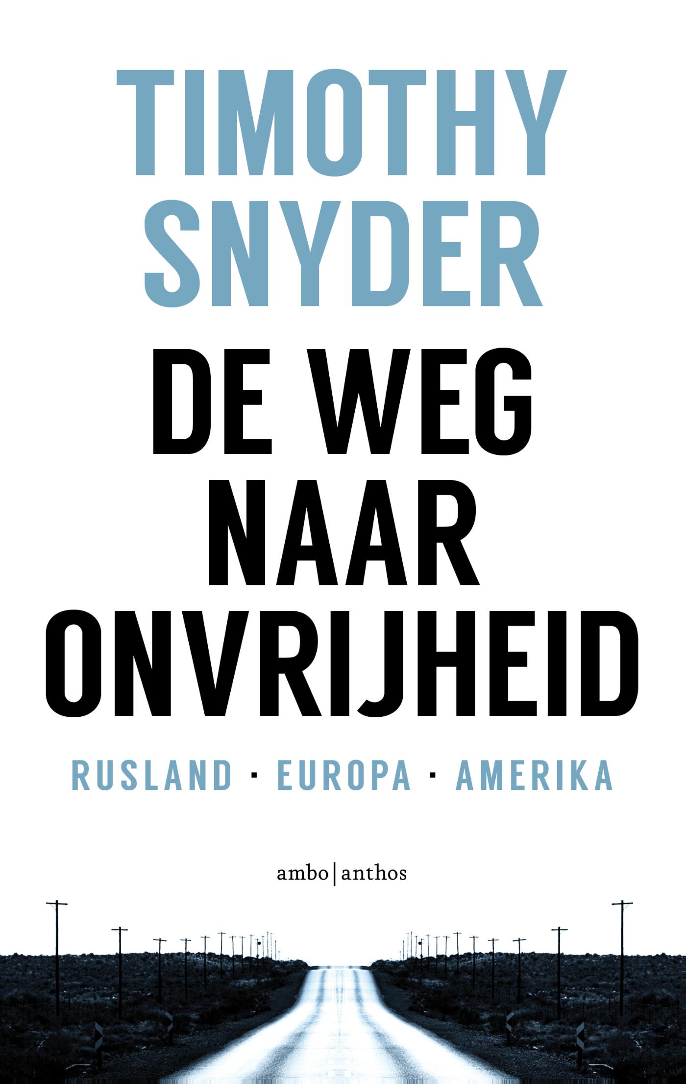 Omslag van De weg naar onvrijheid