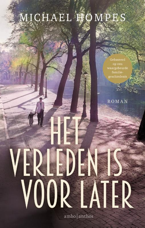 Omslag van Het verleden is voor later