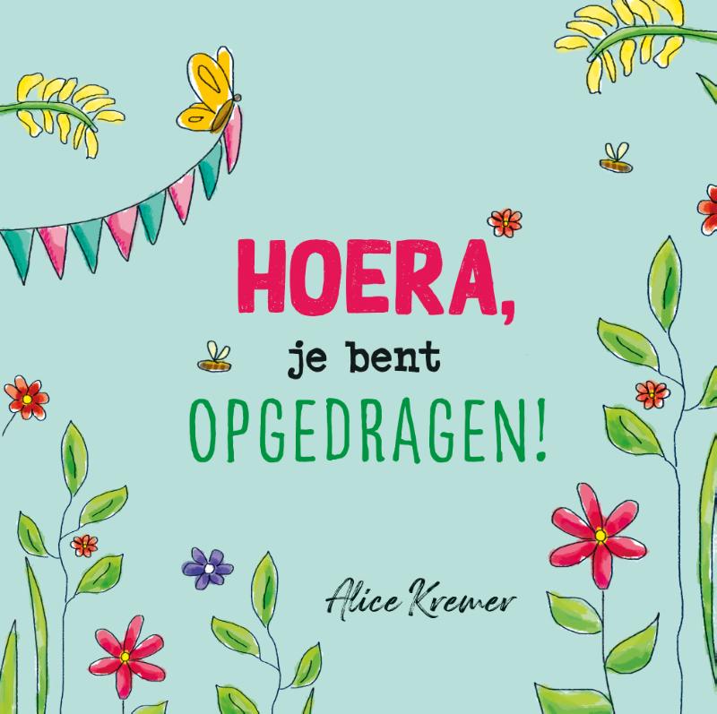 Omslag van Hoera, je bent opgedragen!