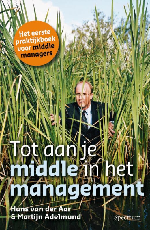 Omslag van Tot aan je middle in het management
