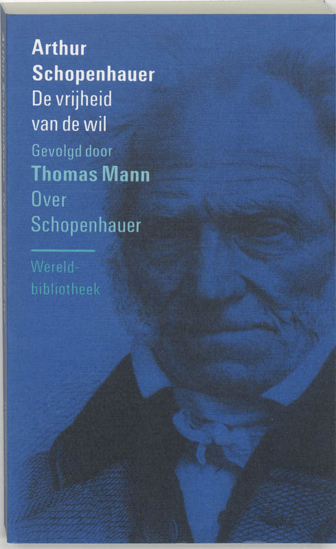 Omslag van De vrijheid van de wil . Over Schopenhauer