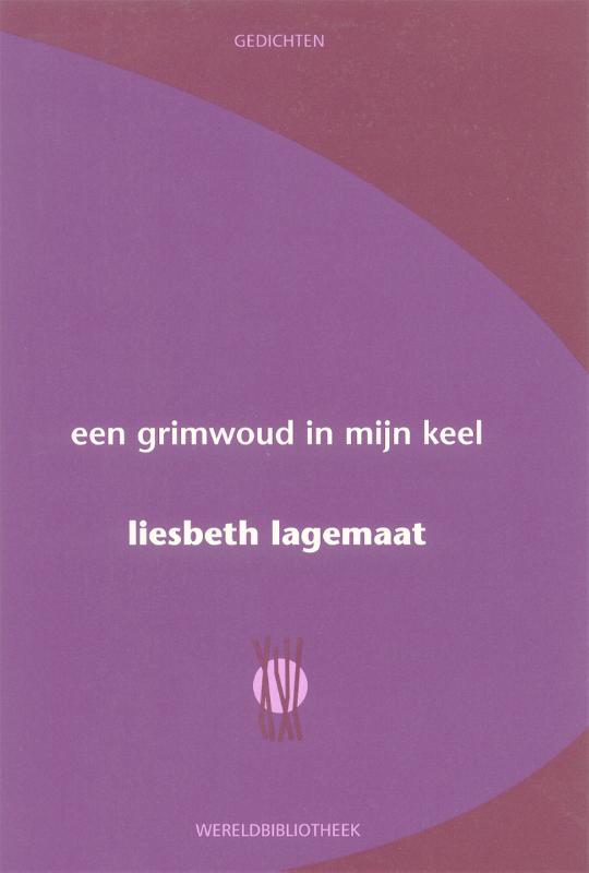 Omslag van Een grimwoud in mijn keel
