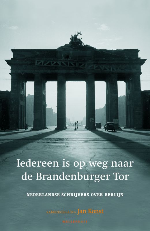 Omslag van Iedereen is op weg naar de Brandenburger Tor