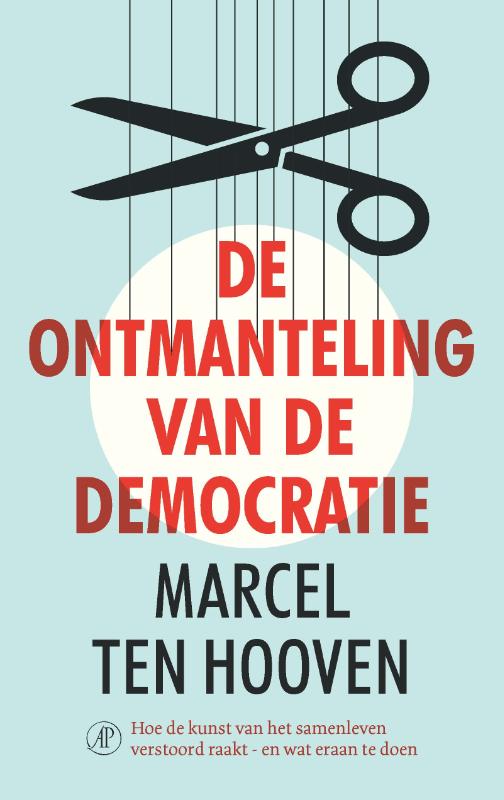 Omslag van De ontmanteling van de democratie