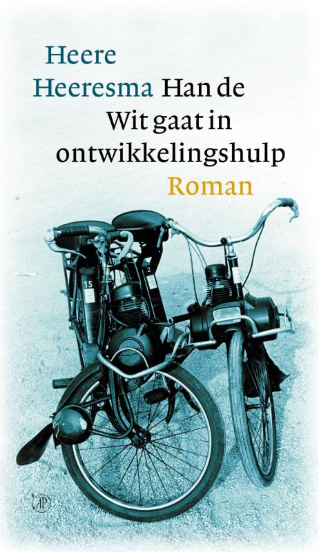 Omslag van Han de Wit gaat in ontwikkelingshulp