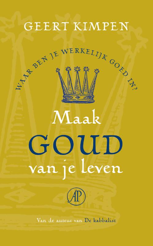 Omslag van Maak goud van je leven